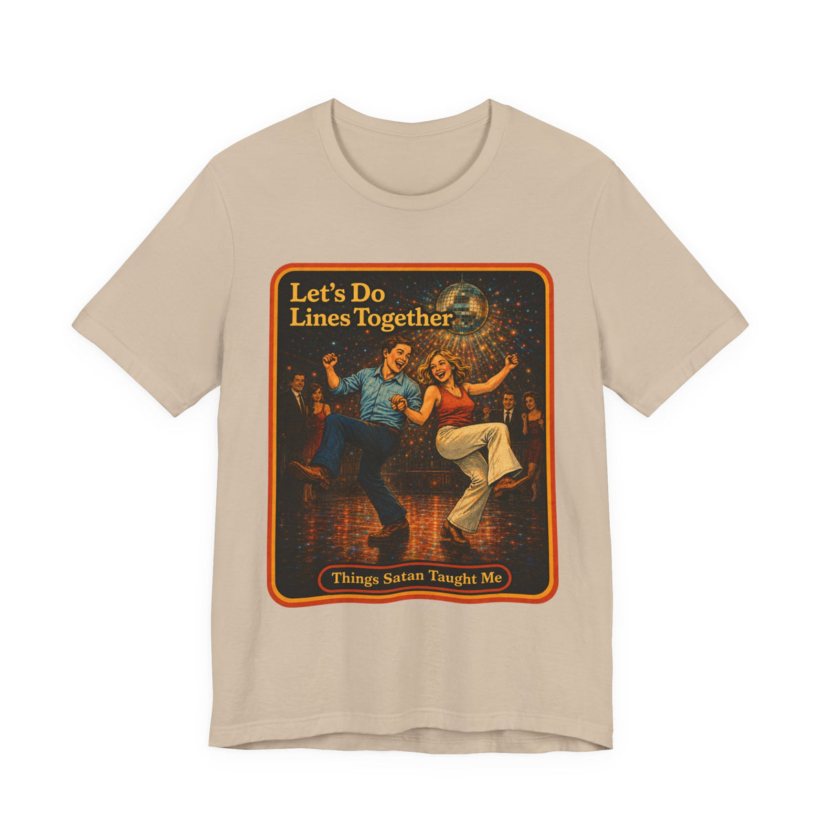 Let's Do Lines Together Unisex Tee in Tan, front