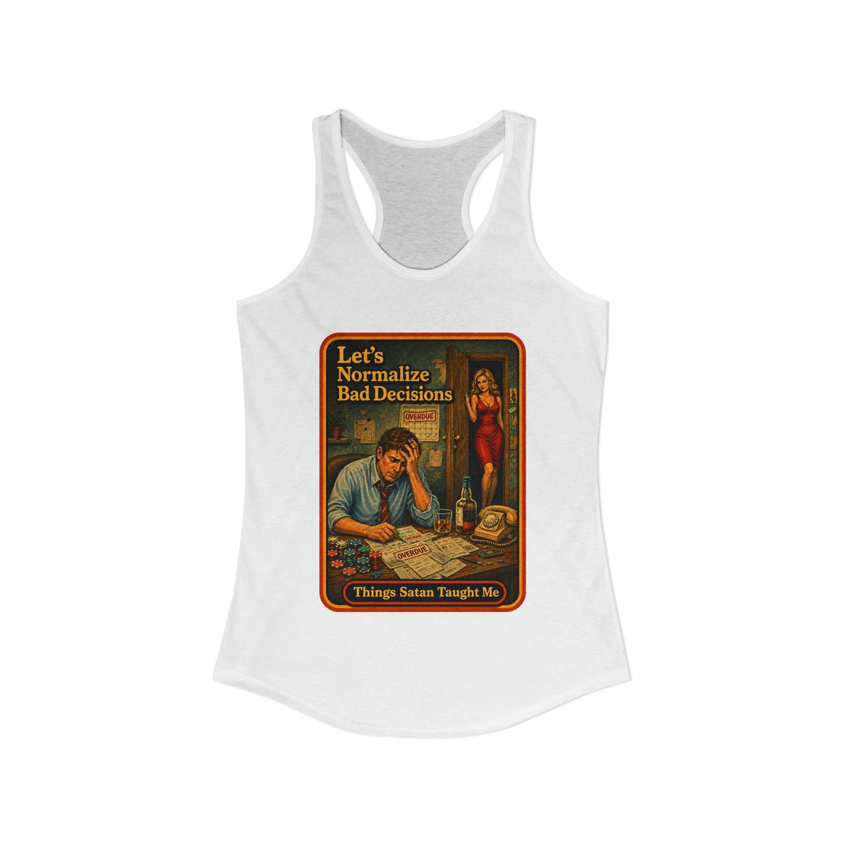 Let's Normalize Bad Decisions Racerback Tank in White, view 2