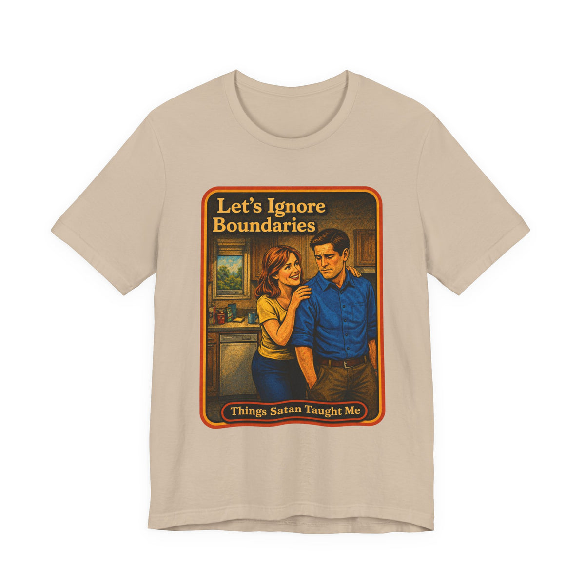 Let's Ignore Boundaries Unisex Tee in Tan, front