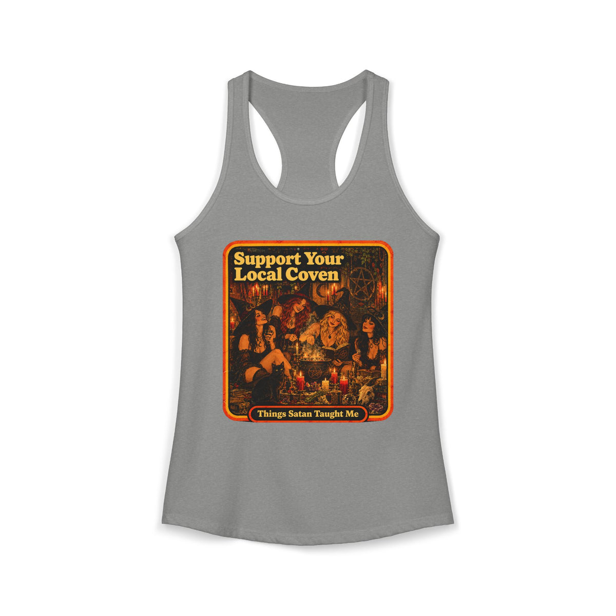Support Your Local Coven Women's Racerback Tank | Things Satan Taught Me in Heather Grey, front