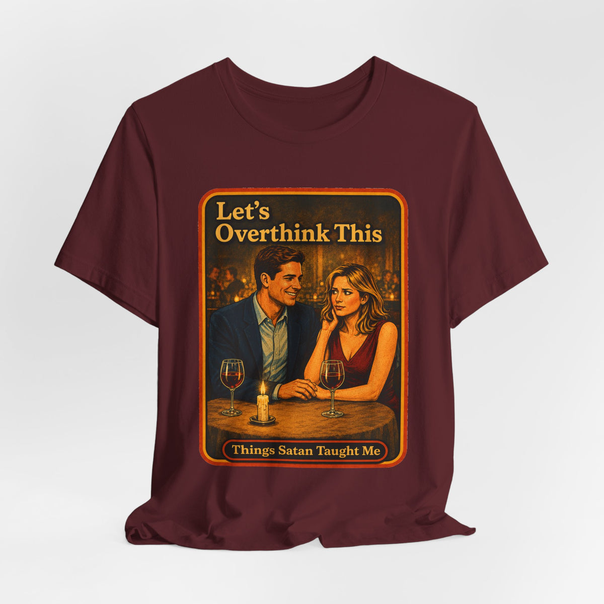 Let's Overthink This Unisex Tee in Maroon, view 4