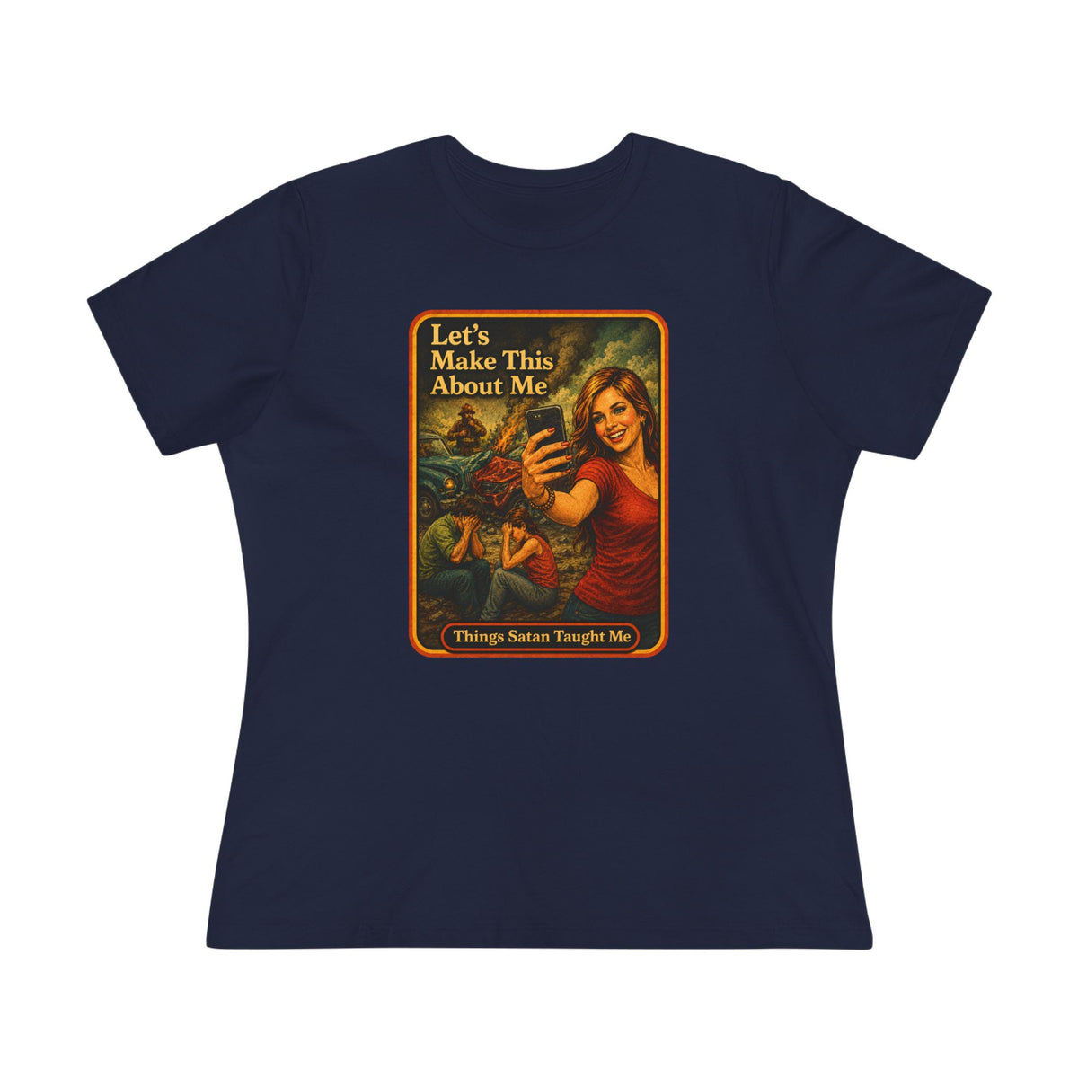 Let's Make This About Me Women's Tee in Navy, front