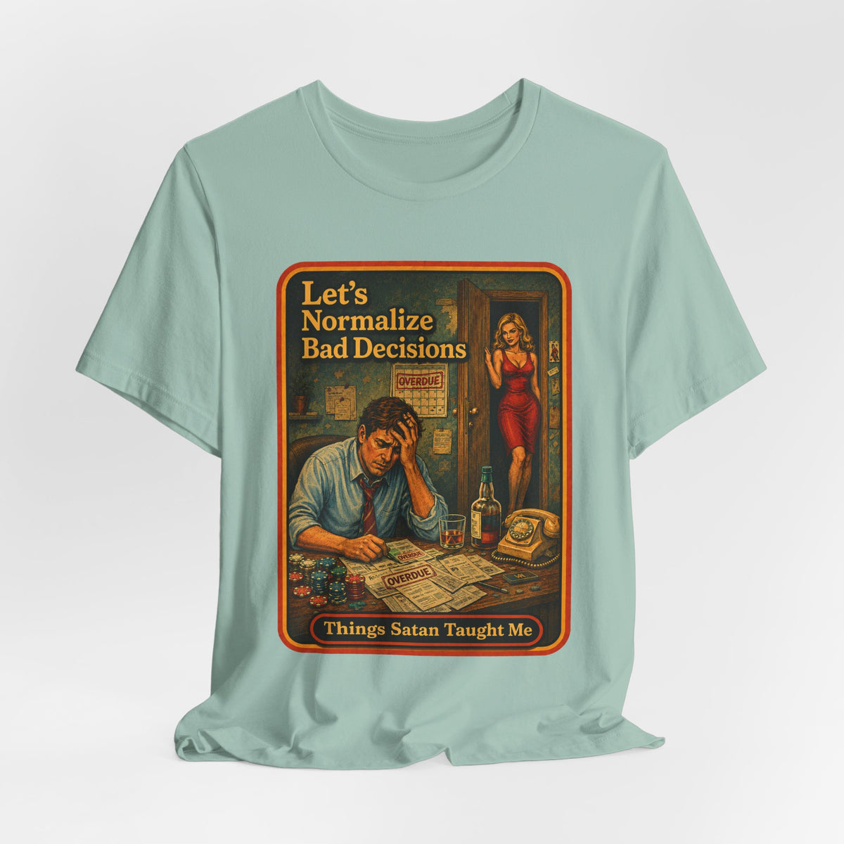 Let's Normalize Bad Decisions Unisex Tee in Dusty Blue, view 4