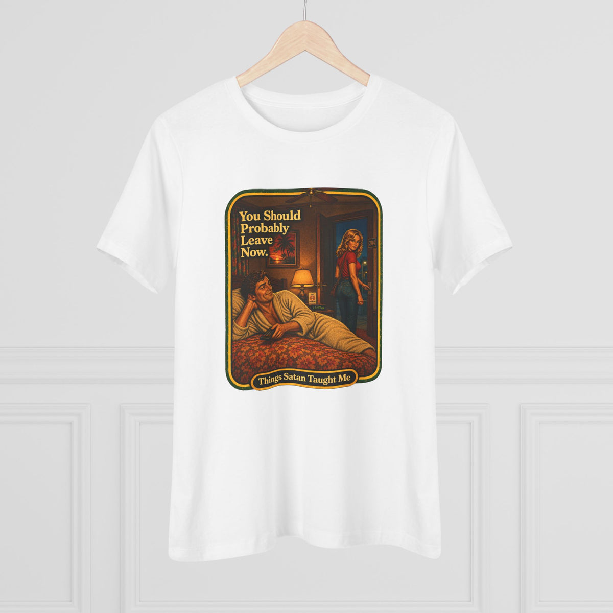 You Should Probably Leave Now Women's Tee in White, view 4