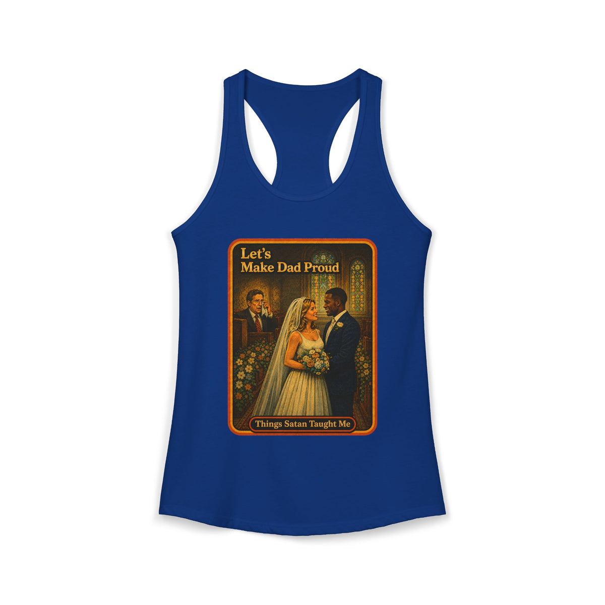 Let's Make Dad Proud No. 2 Racerback Tank in Royal, front