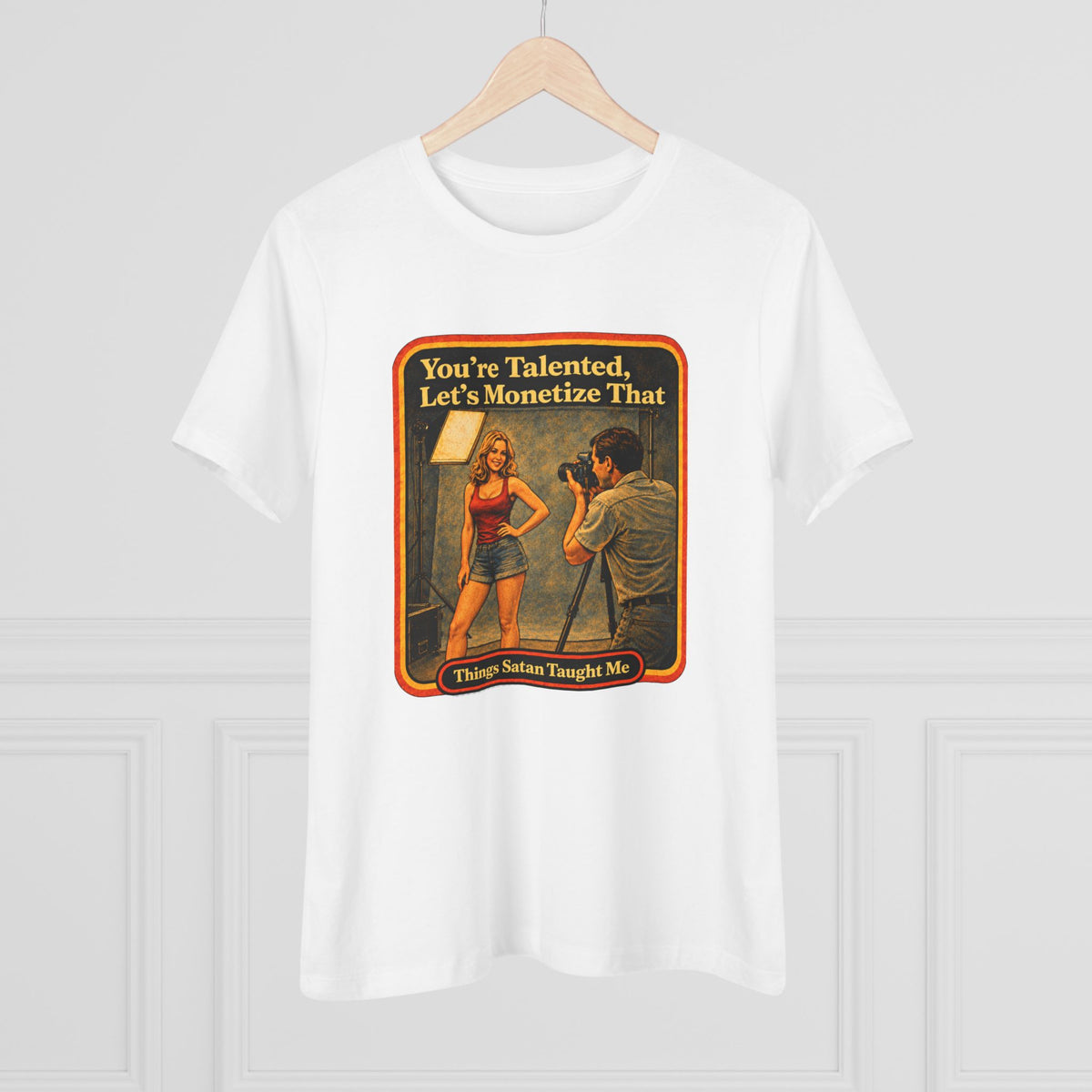 You're Talented, Let's Monetize That Women's Tee in White, view 4
