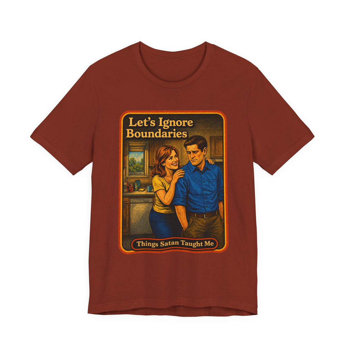 Let's Ignore Boundaries Unisex Tee in Rust, front