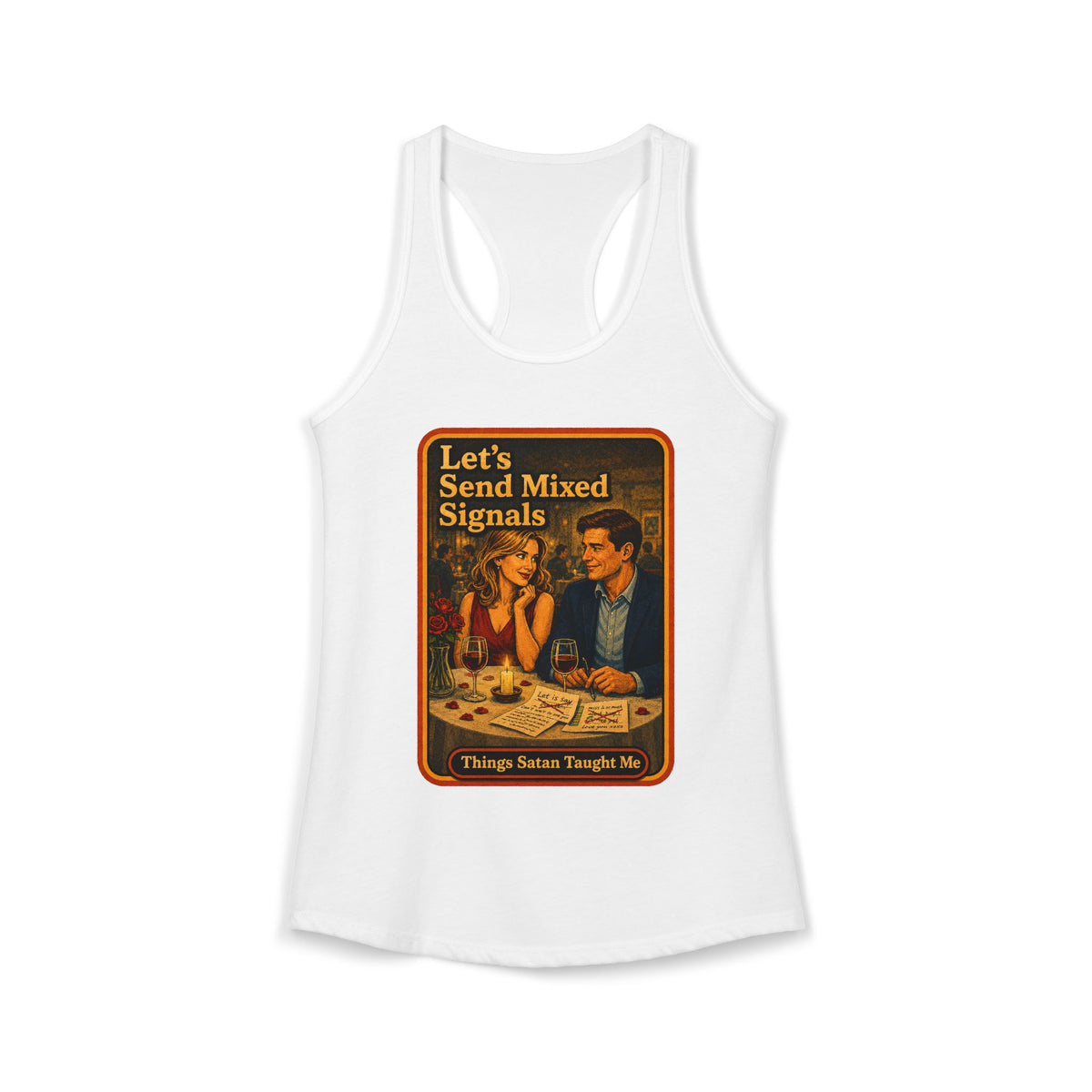 Let's Send Mixed Signals Racerback Tank in White, front