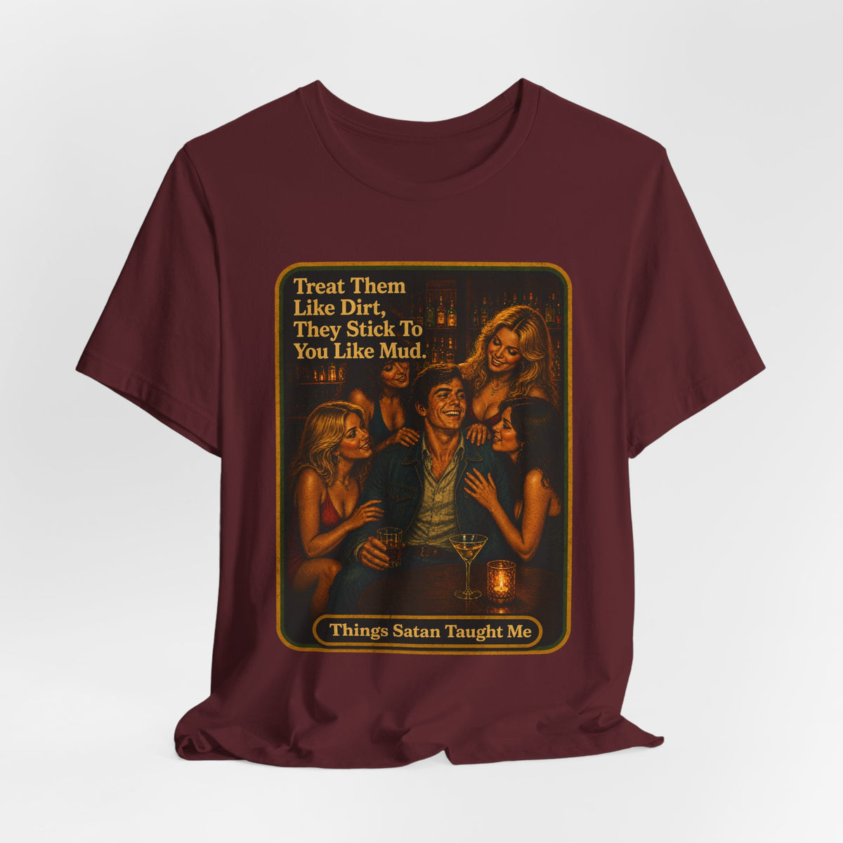 Treat Them Like Dirt Unisex Tee in Maroon, view 4