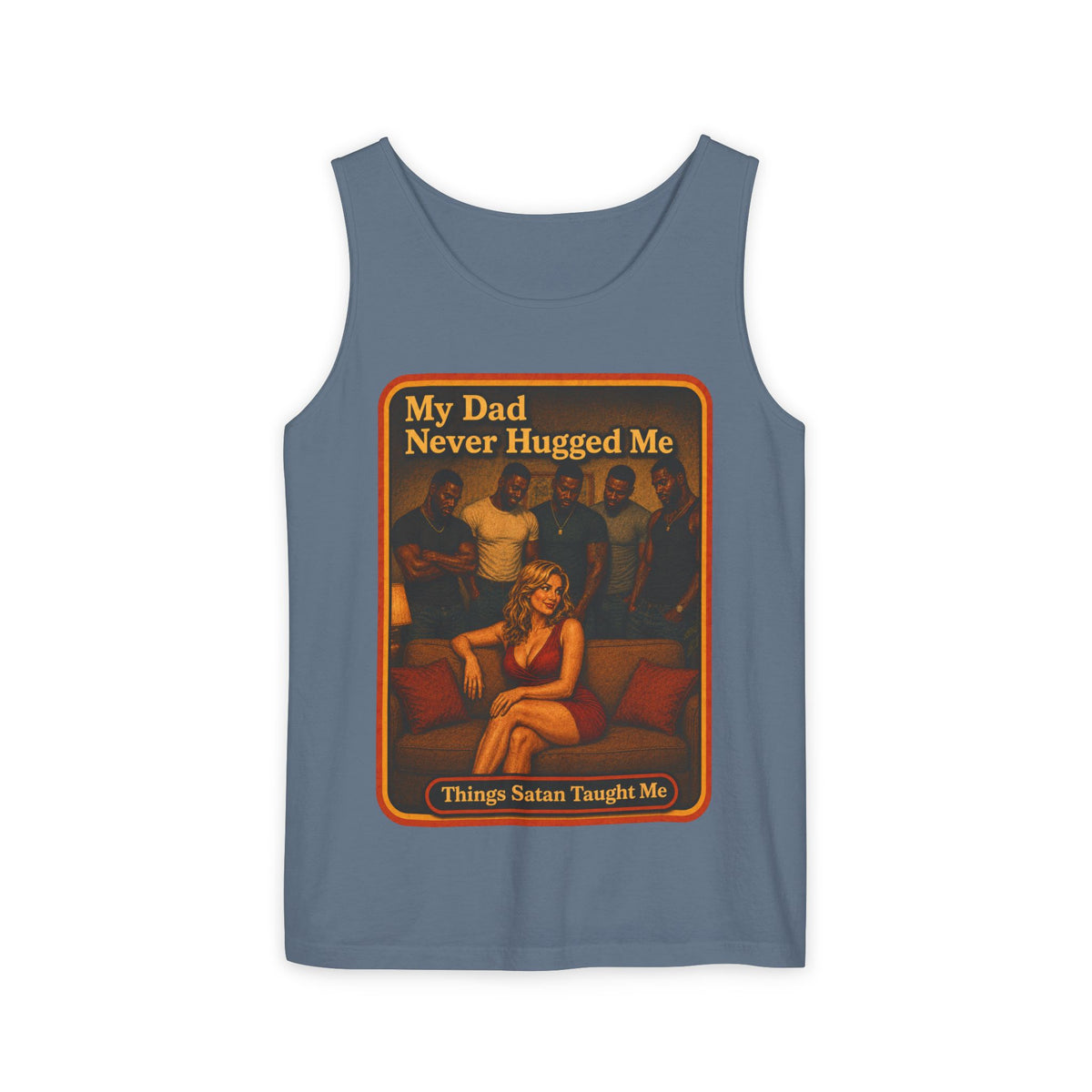 My Dad Never Hugged Me Wife Beater in Blue Jean, front