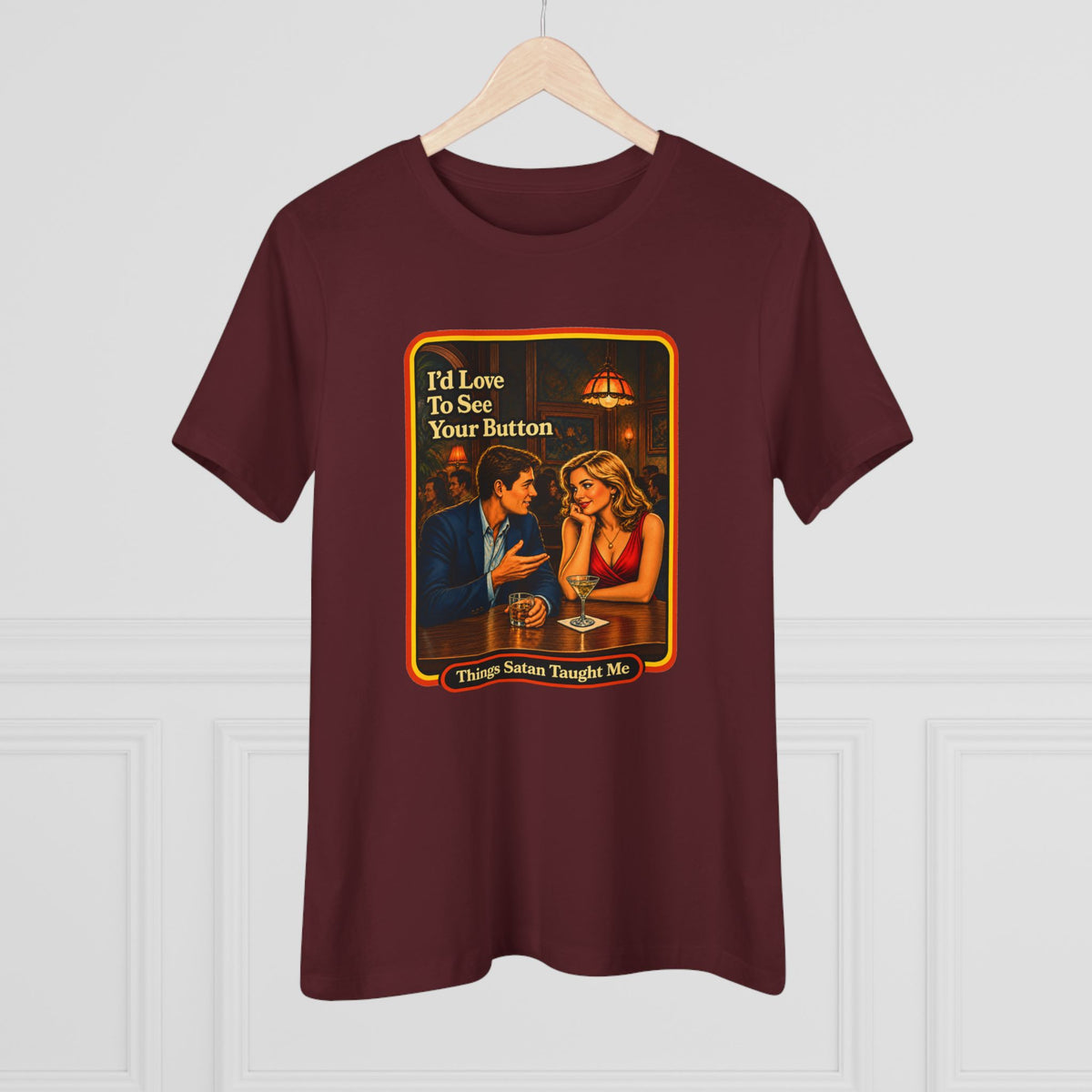 I'd Love To See Your Button Women's Tee in Maroon, view 4