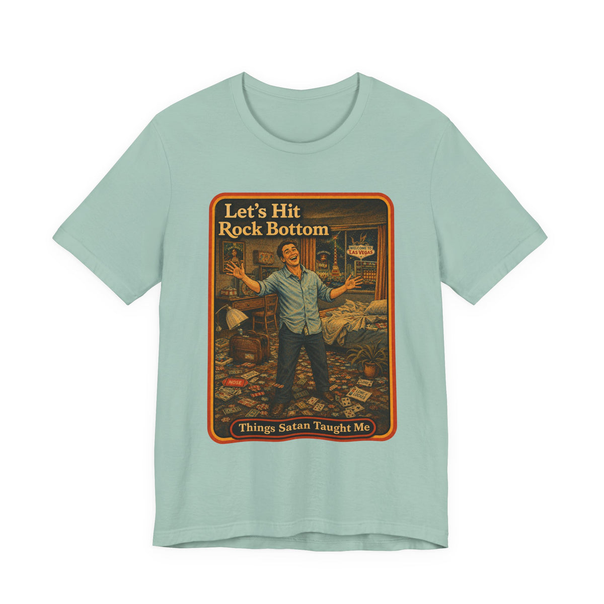 Let's Hit Rock Bottom Unisex Tee in Dusty Blue, front