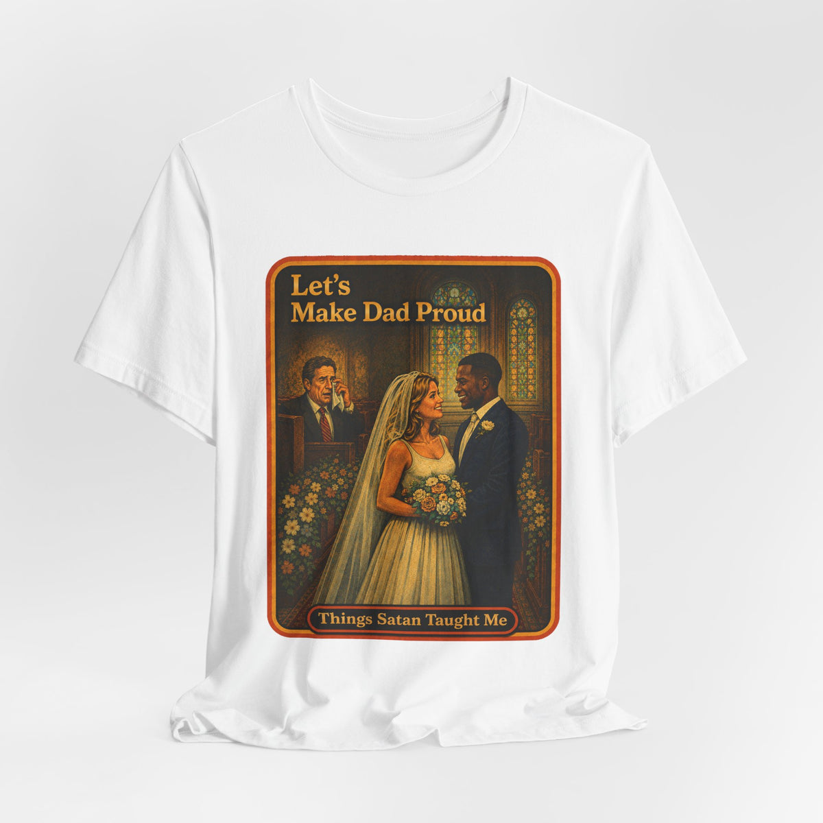Let's Make Dad Proud No. 2 Unisex Tee in White, view 4