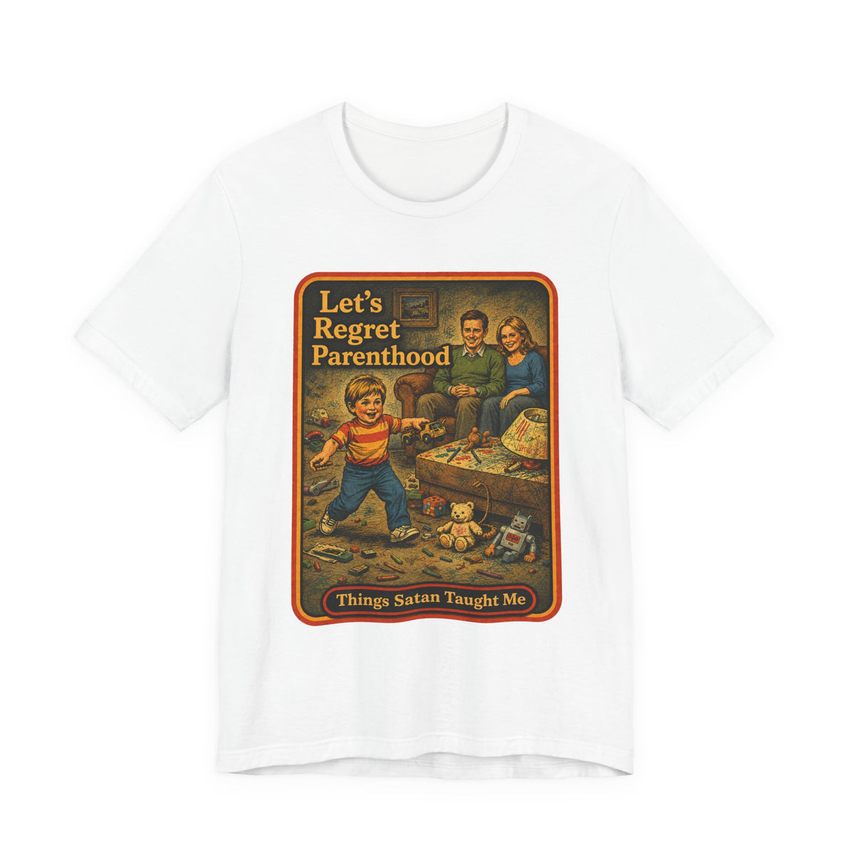Let's Regret Parenthood Unisex Tee in White, front