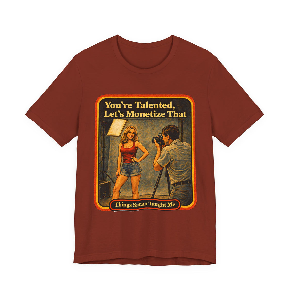 You're Talented, Let's Monetize That Unisex Tee in Rust, front