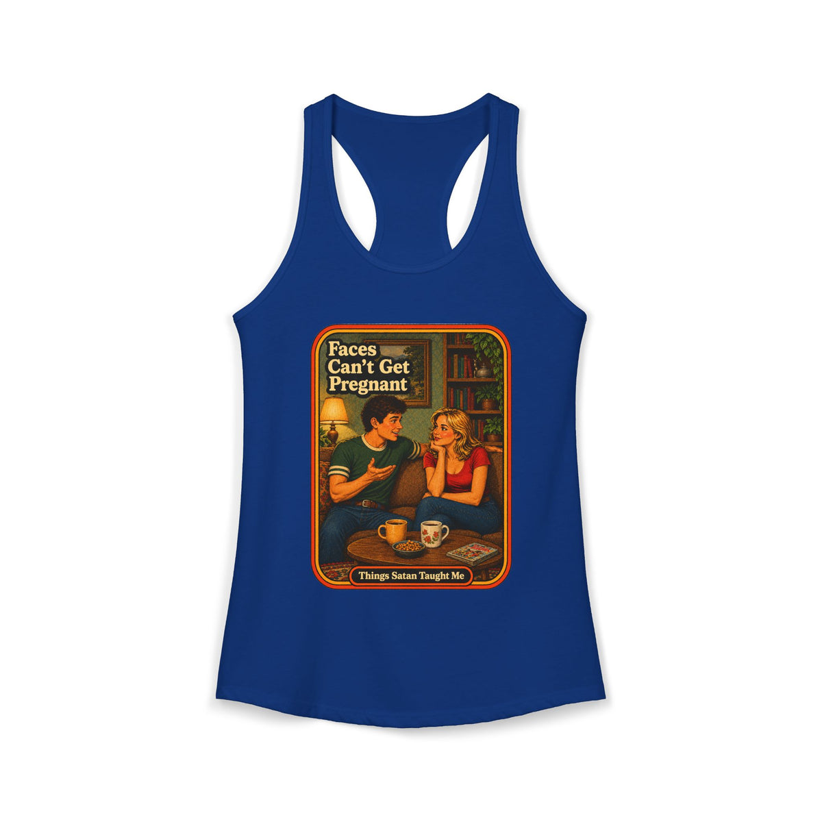 Faces Can't Get Pregnant Racerback Tank in Royal, front