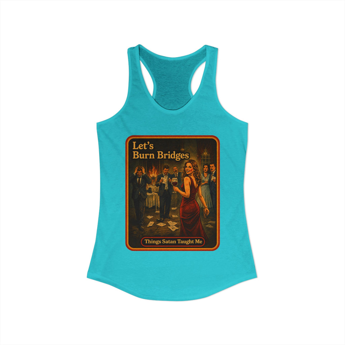 Let's Burn Bridges Racerback Tank in Tahiti Blue, view 2