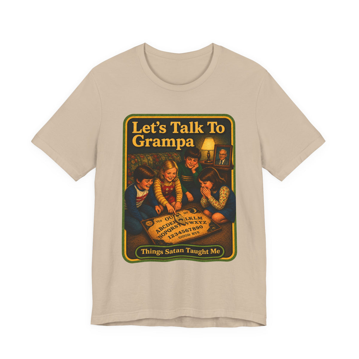 Let's Talk To Grampa Unisex Tee in Tan, front