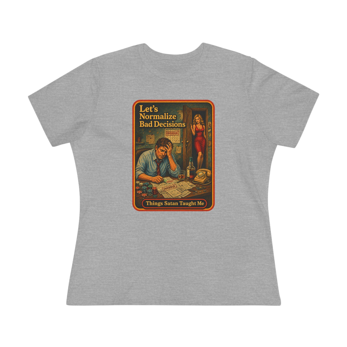 Let's Normalize Bad Decisions Women's Tee in Athletic Heather, front