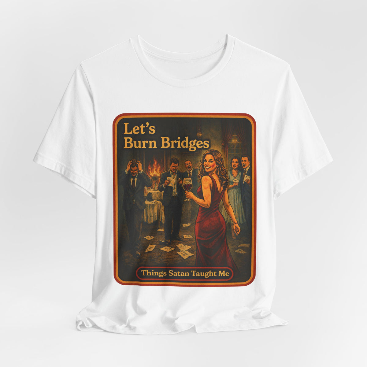Let's Burn Bridges Unisex Tee in White, view 4