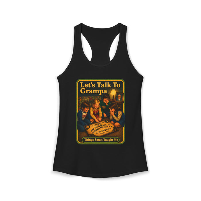Let's Talk To Grampa Racerback Tank in black