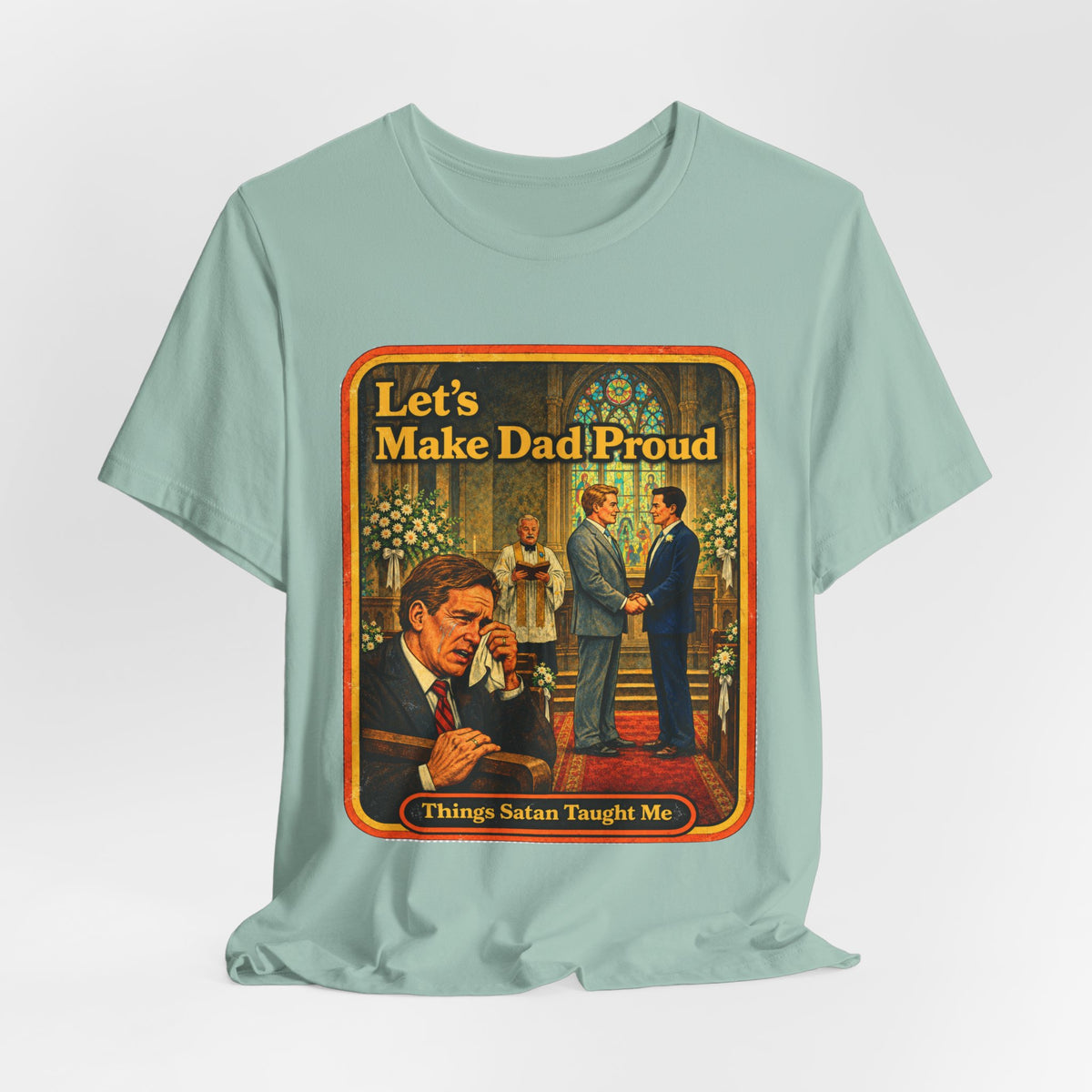 Let's Make Dad Proud Unisex Tee in Dusty Blue, view 4