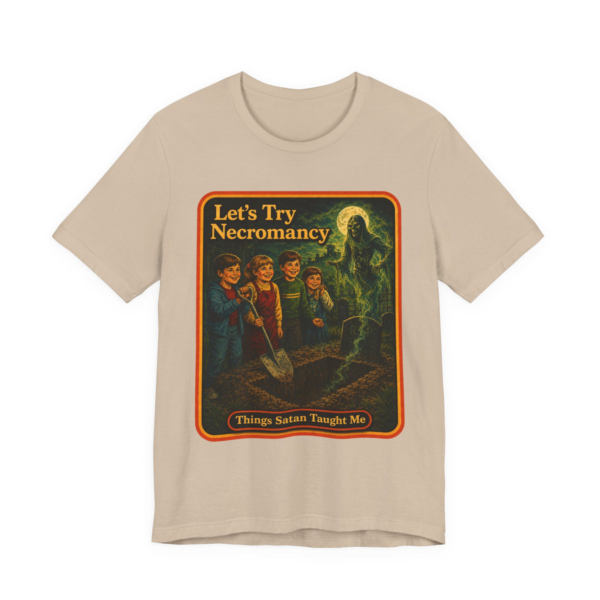 Let's Try Necromancy Unisex Tee in Tan, front