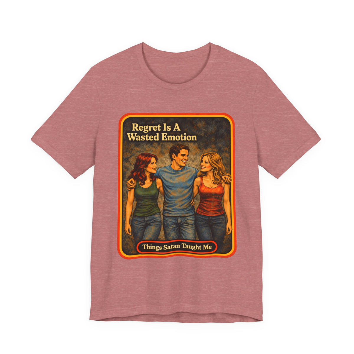 Regret Is A Wasted Emotion Unisex Tee in Heather Mauve, front