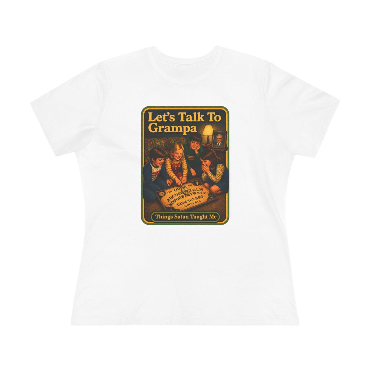 Let's Talk To Grampa Women's Tee in White, front