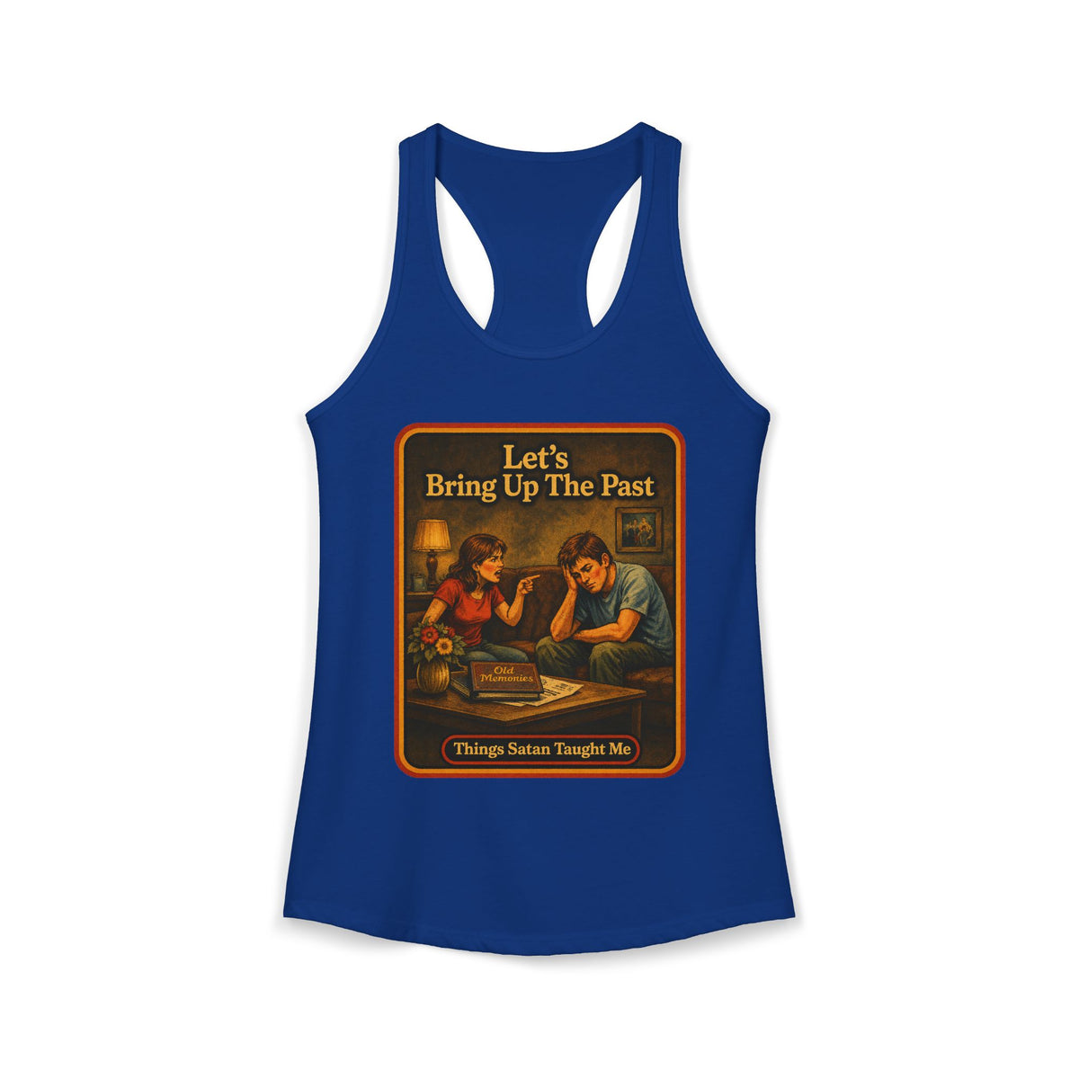 Let's Bring Up The Past Racerback Tank in Royal, front