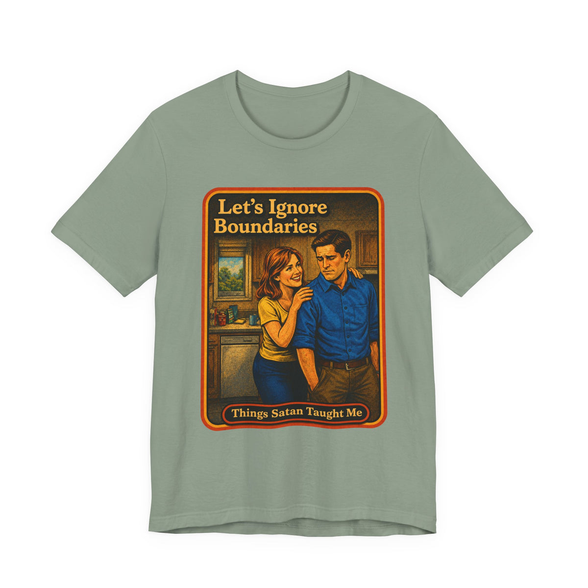 Let's Ignore Boundaries Unisex Tee in Sage, front