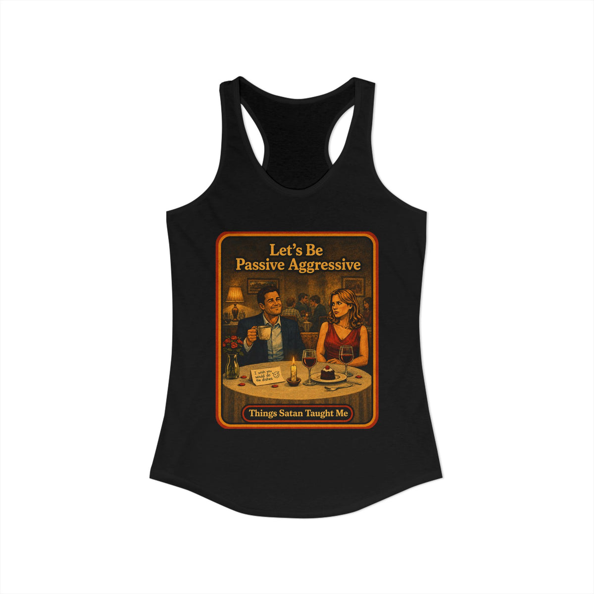 Let's Be Passive Aggressive Racerback Tank in Black, view 2