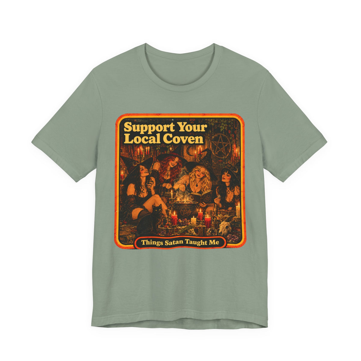 Support Your Local Coven Unisex Tee in Sage, front