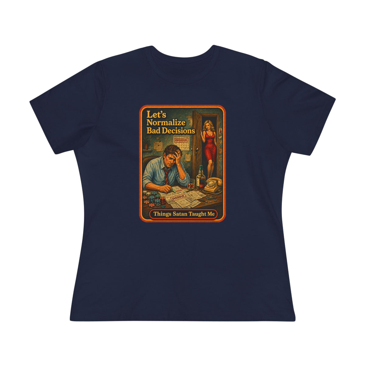 Let's Normalize Bad Decisions Women's Tee in Navy, front
