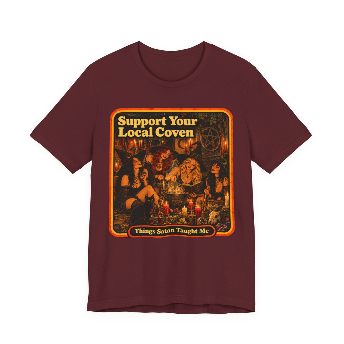Support Your Local Coven Unisex Tee in Maroon, front