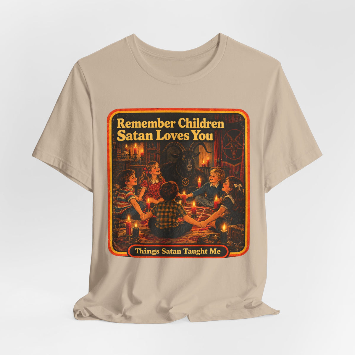 Remember Children. Satan Loves You Unisex Tee in Tan, view 4