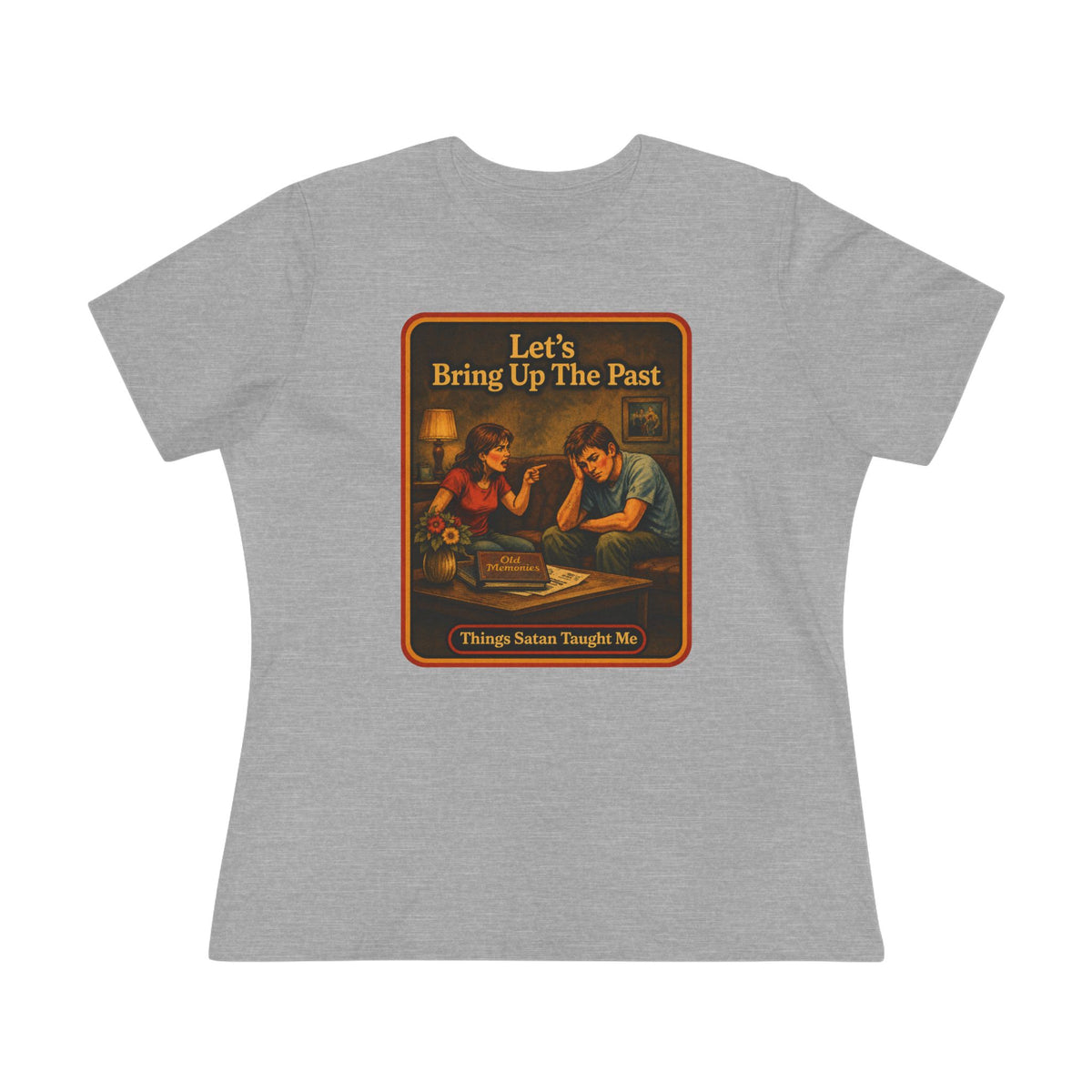 Let's Bring Up The Past Women's Tee in Athletic Heather, front
