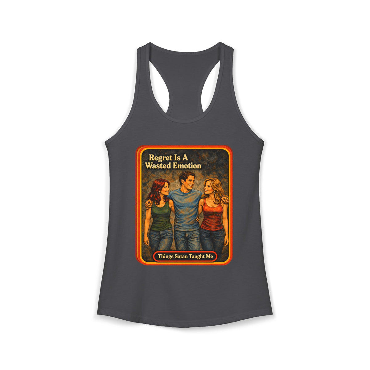 Regret Is A Wasted Emotion Racerback Tank in Dark Gray, front