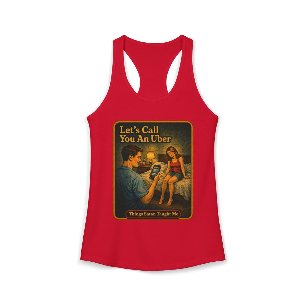 Let's Call You An Uber Racerback Tank in Red, front