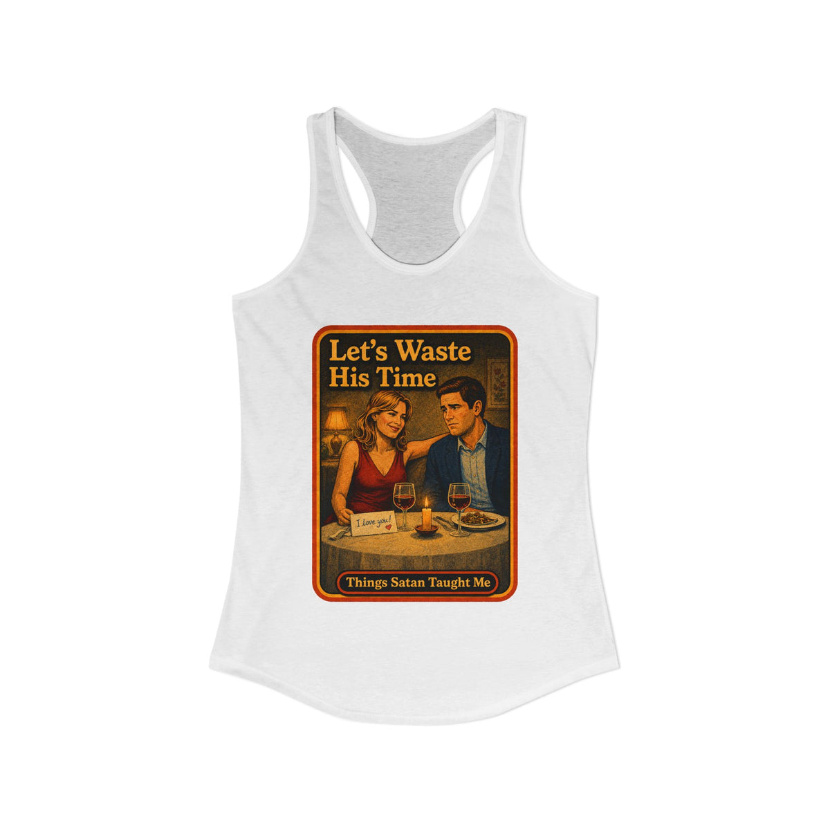 Let's Waste His Time Racerback Tank in White, view 2