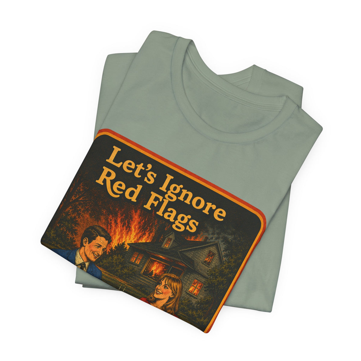 Let's Ignore Red Flags Unisex Tee in Sage, view 3