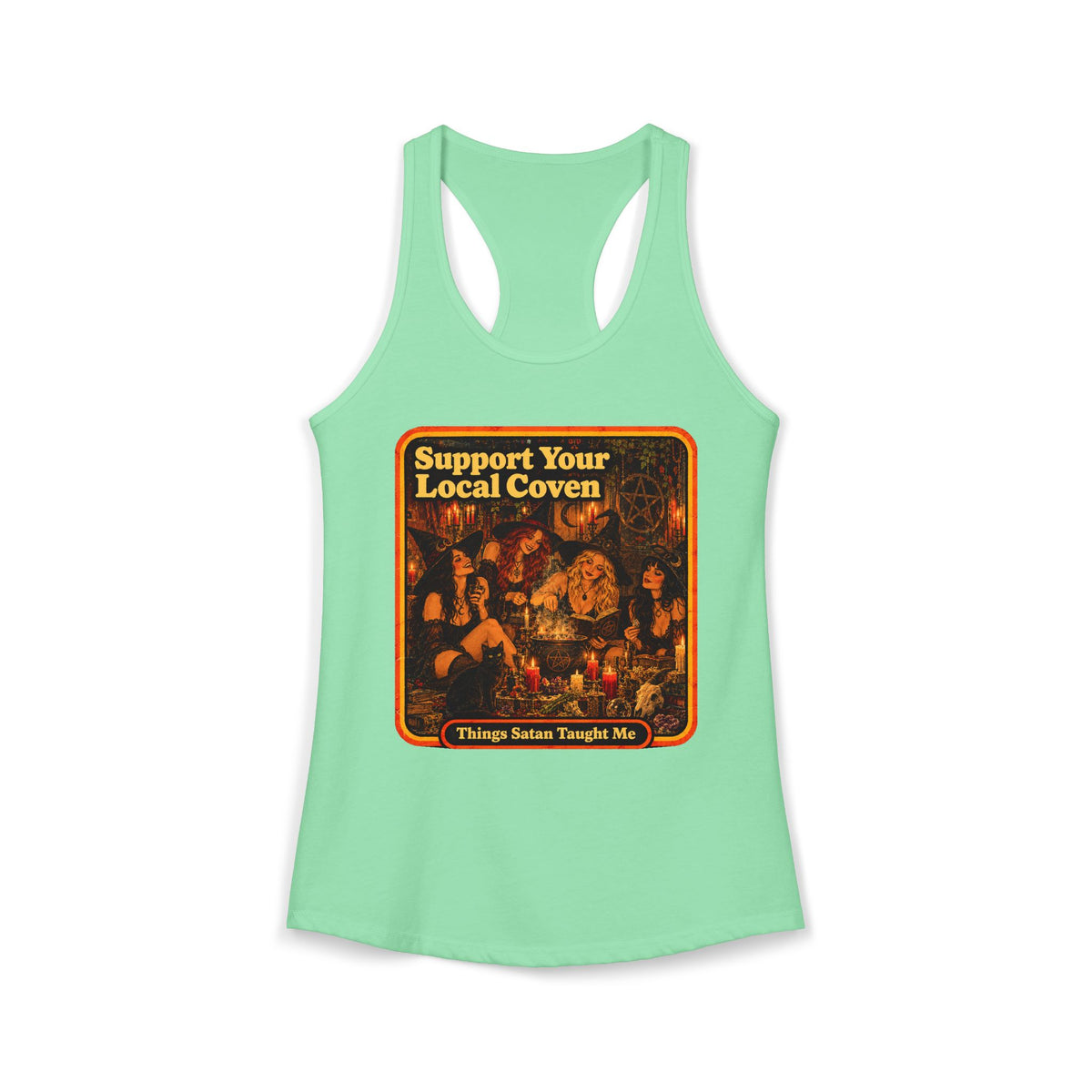 Support Your Local Coven Women's Racerback Tank | Things Satan Taught Me  in Mint, front