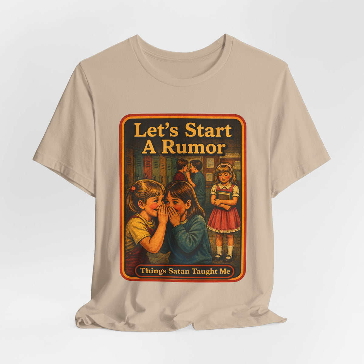 Let's Start A Rumor Unisex Tee in Tan, view 4