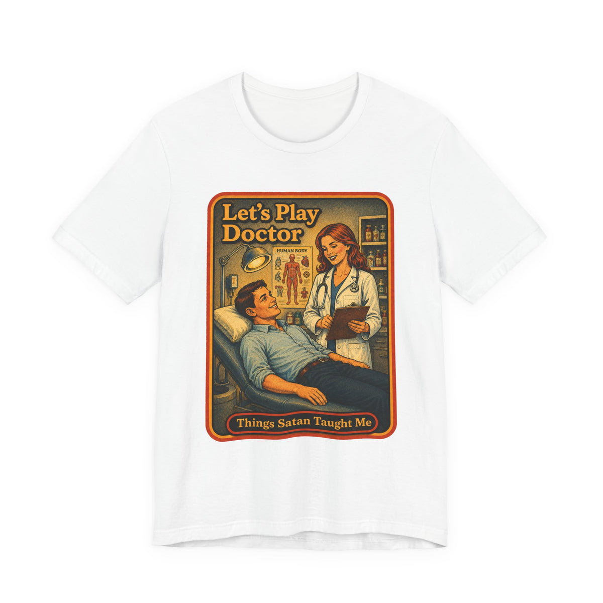 Let's Play Doctor Unisex Tee in White, front