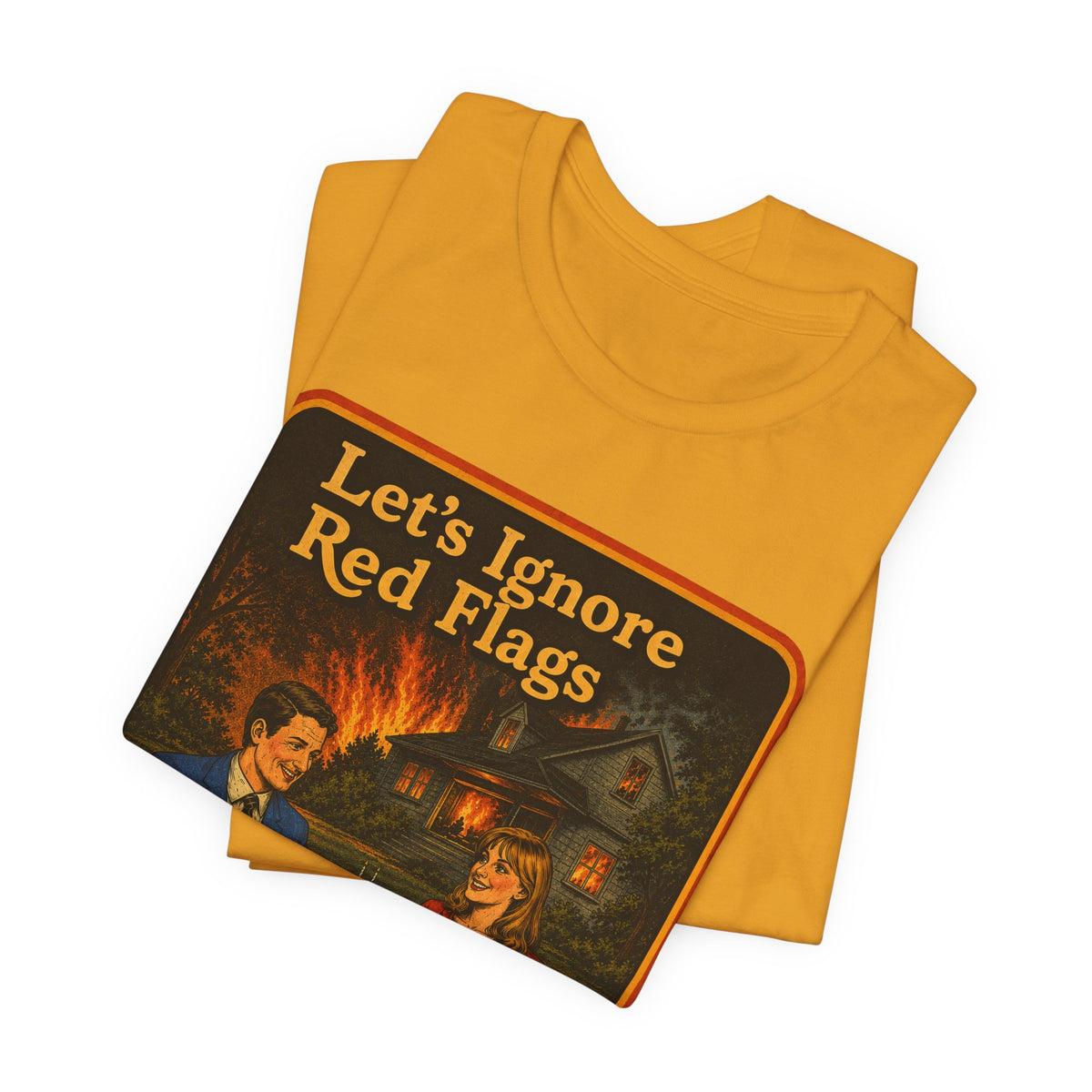 Let's Ignore Red Flags Unisex Tee in Mustard, view 3
