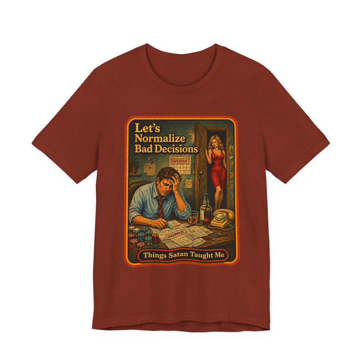 Let's Normalize Bad Decisions Unisex Tee in Rust, front