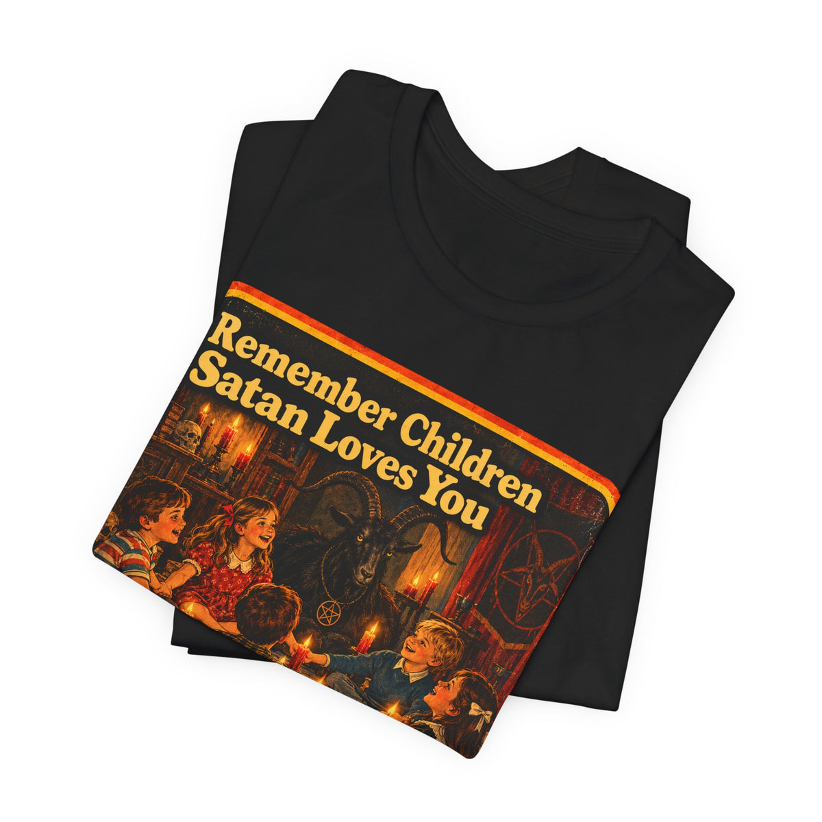 Remember Children. Satan Loves You Unisex Tee in Black, view 3