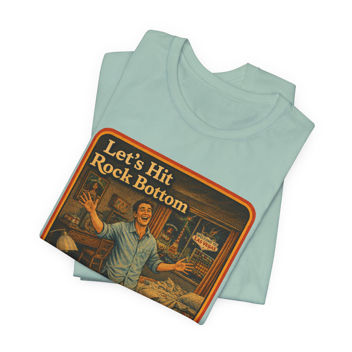 Let's Hit Rock Bottom Unisex Tee in Dusty Blue, view 3