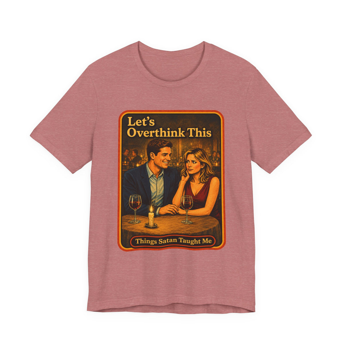 Let's Overthink This Unisex Tee in Heather Mauve, front