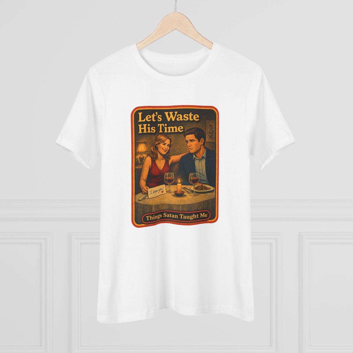 Let's Waste His Time Women's Tee in White, view 4